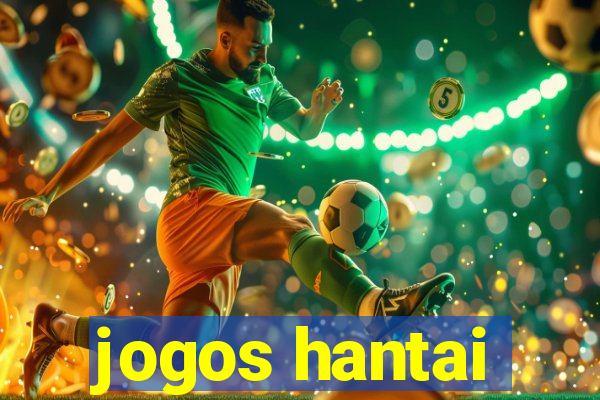 jogos hantai