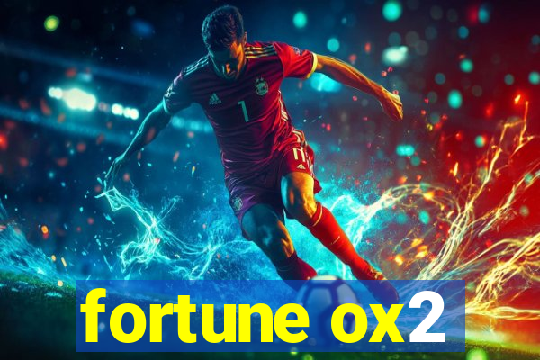 fortune ox2