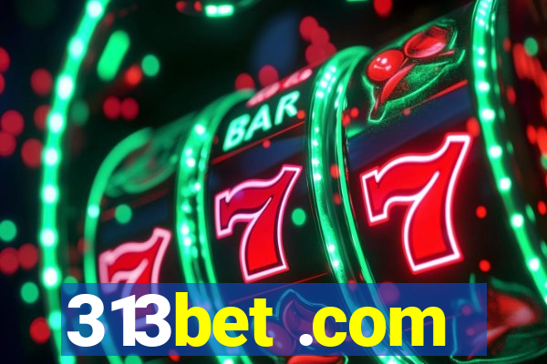 313bet .com