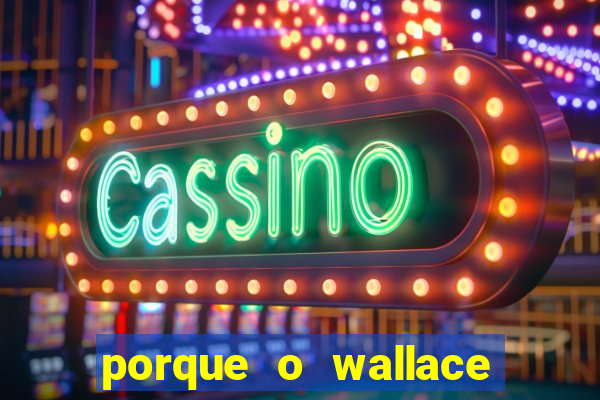 porque o wallace saiu do cruzeiro