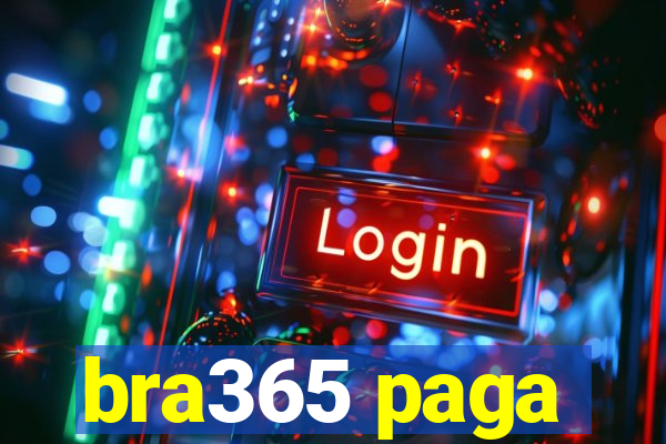 bra365 paga