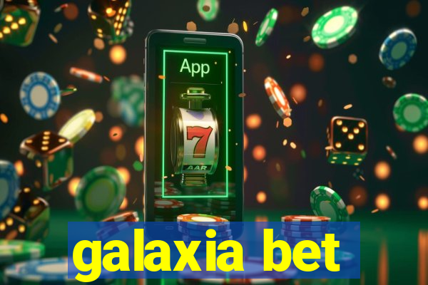 galaxia bet