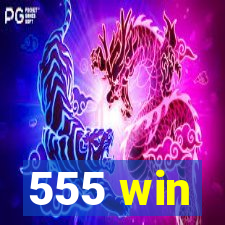 555 win