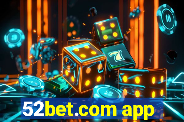 52bet.com app