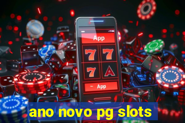 ano novo pg slots