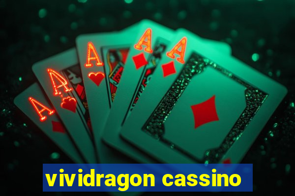 vividragon cassino