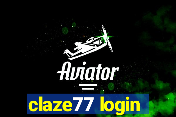 claze77 login