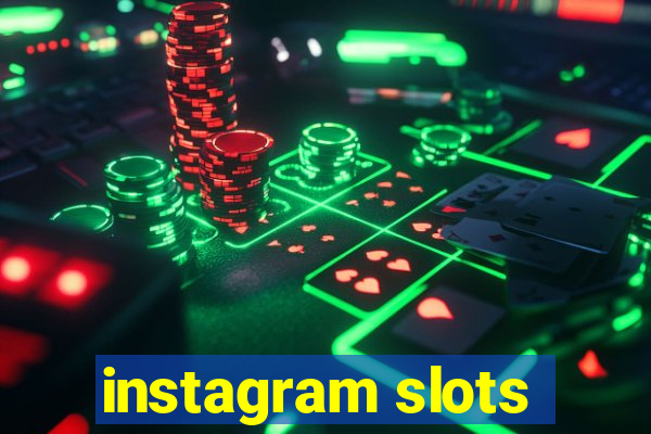 instagram slots