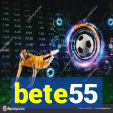 bete55