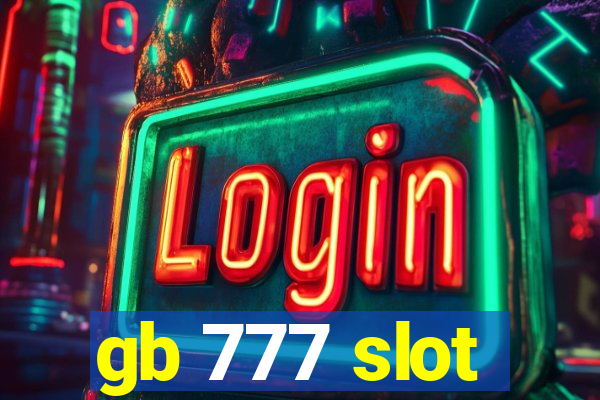 gb 777 slot