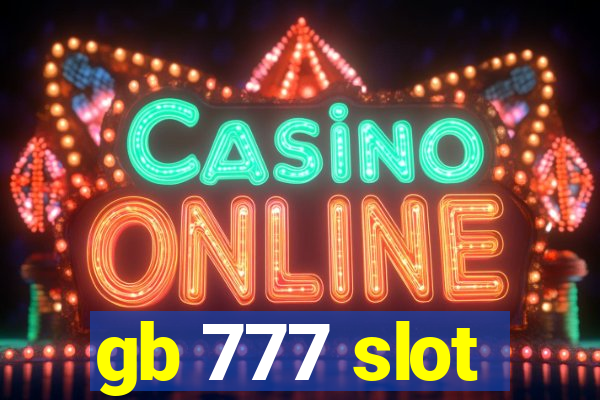 gb 777 slot