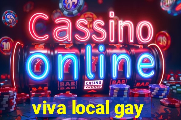 viva local gay