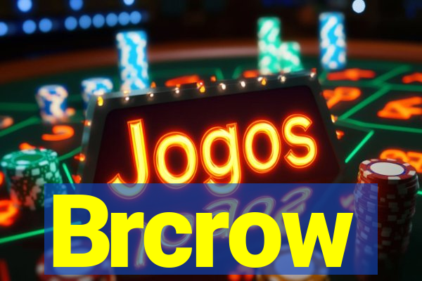 Brcrow