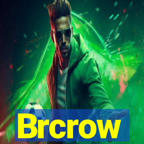 Brcrow