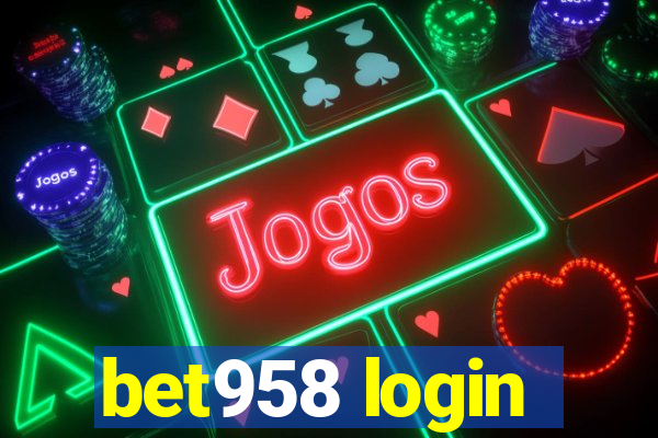 bet958 login