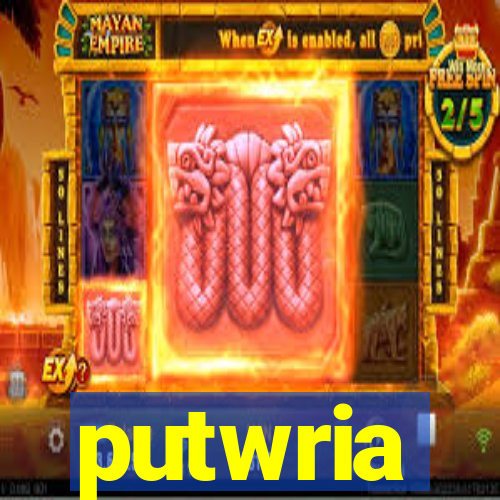 putwria