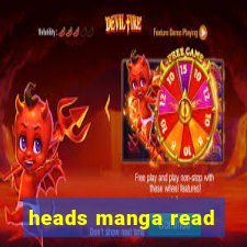 heads manga read