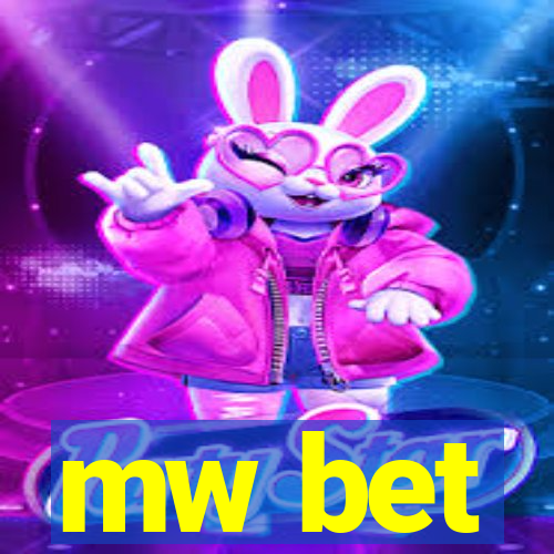 mw bet