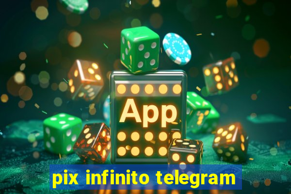 pix infinito telegram