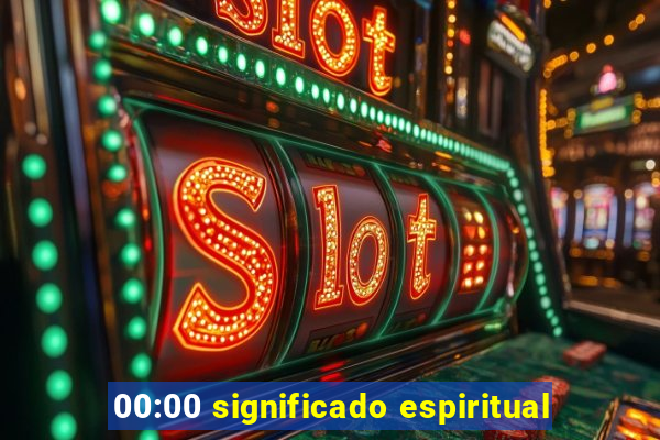 00:00 significado espiritual