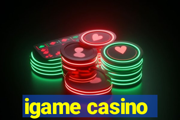 igame casino