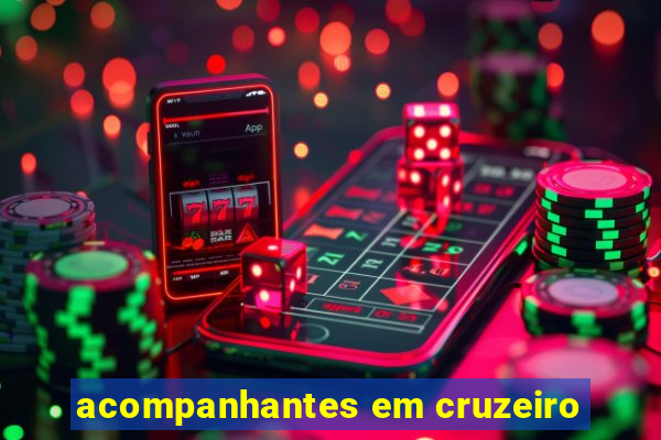 acompanhantes em cruzeiro