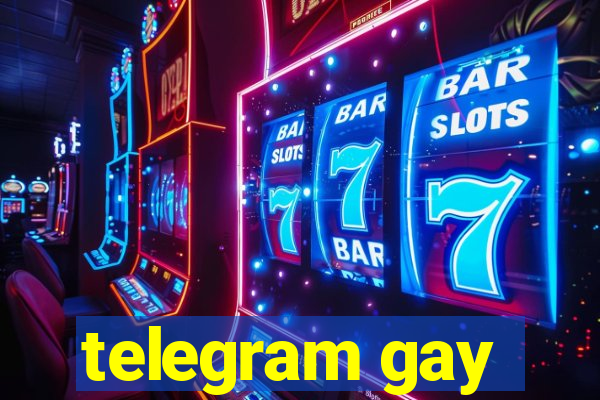 telegram gay