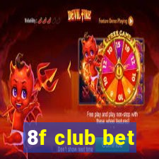 8f club bet