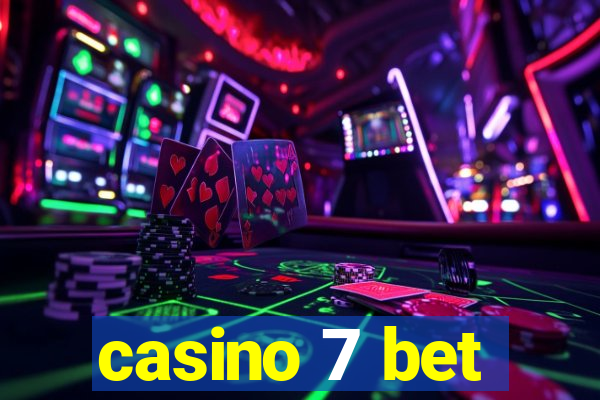 casino 7 bet