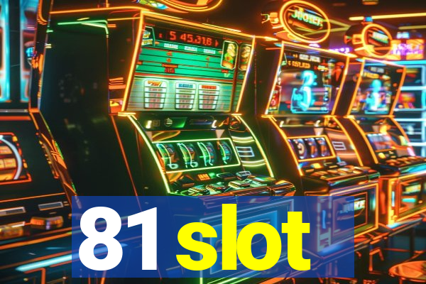 81 slot