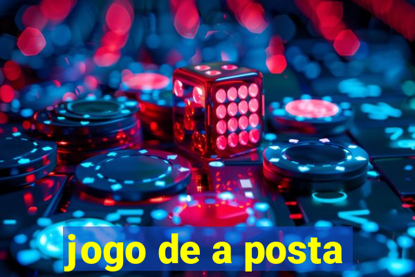 jogo de a posta