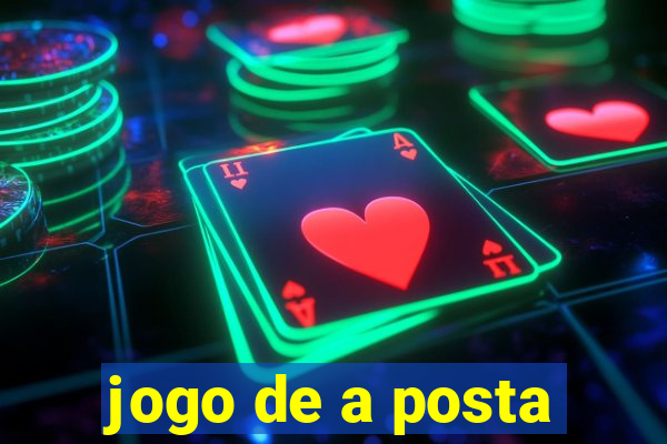 jogo de a posta