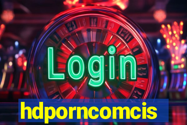 hdporncomcis