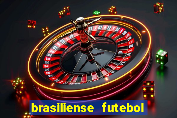 brasiliense futebol clube maior de 18