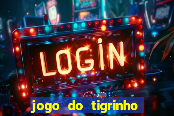 jogo do tigrinho plataforma de 1 real