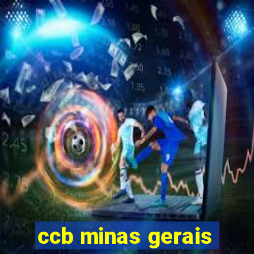 ccb minas gerais