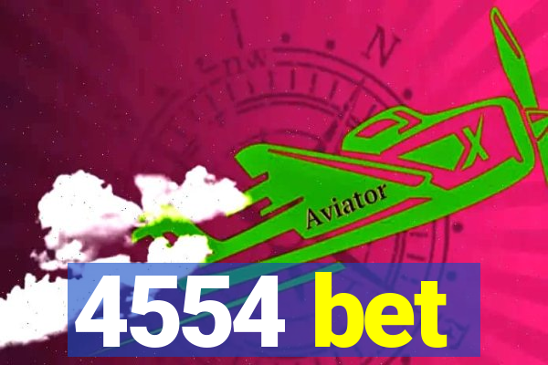 4554 bet