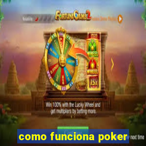 como funciona poker