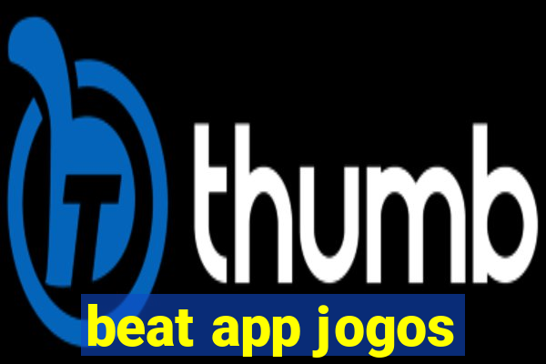 beat app jogos