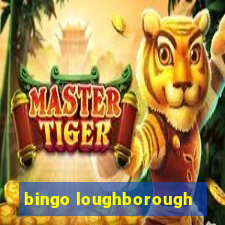 bingo loughborough