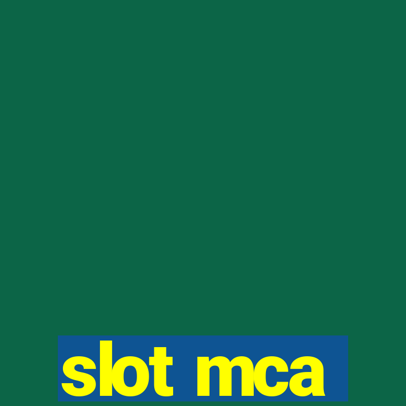 slot mca