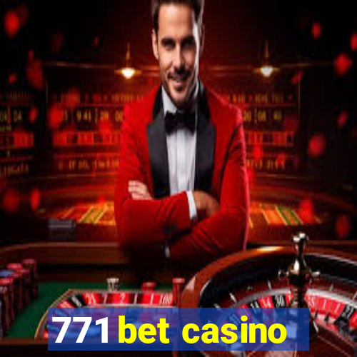 771 bet casino