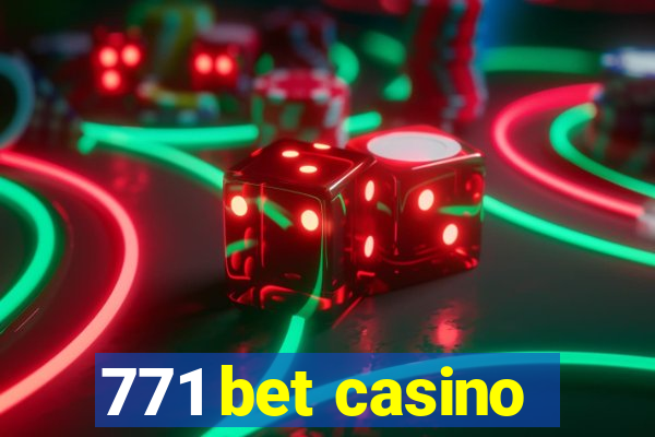 771 bet casino