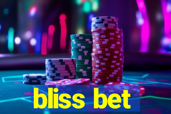 bliss bet