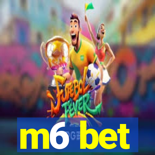 m6 bet