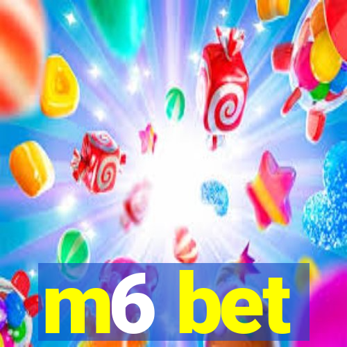 m6 bet