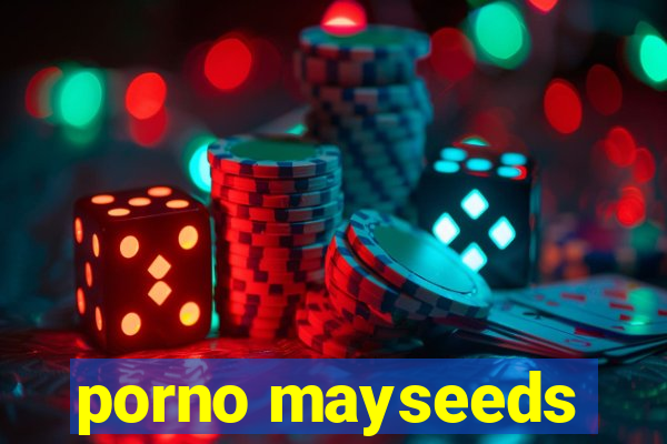 porno mayseeds