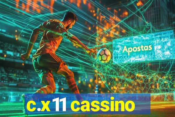 c.x11 cassino