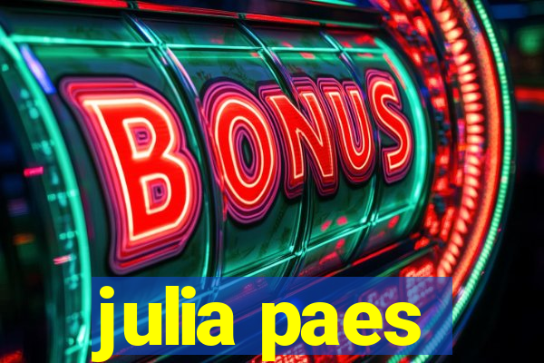 julia paes