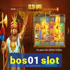 bos01 slot